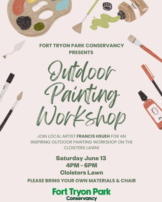 Come Paint in Fort Tryon Park! Saturday June 13